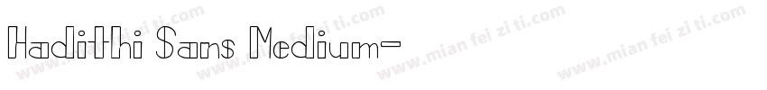 Hadithi Sans Medium字体转换